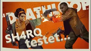 SH4RQ testet... Deathloop Deutsch PC