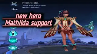 NEW HERO MATHILDA SUPPORT -BUILD TANK AND MAGE