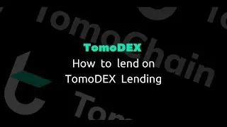 How to lend on TomoDEX Lending