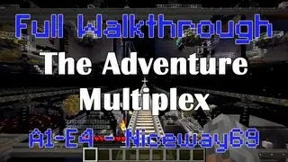 A1-E4 - Niceway69 - Полное прохождение мультиплекса приключений