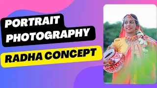 Portrait Photography எடுப்பது எப்படி?In Tamil WorthIt! Radhai Concept.Learn Photography in Tamil
