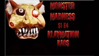 MONSTER MADNESS S1 Ep4 Klaymation Kaos