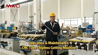 Learn cnc tube chipless cutting machine key maintenance points in one minute.