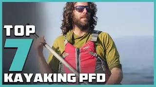 Unlock the Ultimate Safety: Best PFD for Kayaking Revealed!