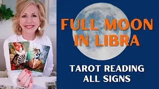 FULL MOON IN LIBRA TAROT READING - All Signs Timestamped - April 16, 2022