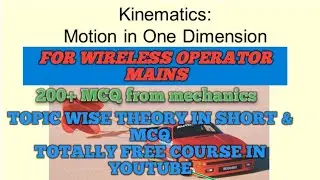 for wireless operator mains | physics mechanics 1D motion Lec- 01