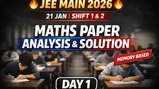 JEE Main 2026 Paper Solutions (21st Jan first and , 2nd Shift) | JEE Main 2026