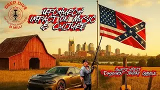 UPCHURCH: Impact On Music & Culture | DEEP DIVE Ep.1