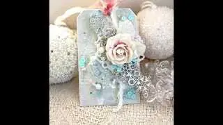 Мастер класс шебби микс медиа снежный тег/ Tutorial Shabby mix media snow tag