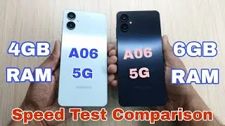 Samsung Galaxy A06 5G 4GB RAM vs 6GB RAM Speed Test Comparison