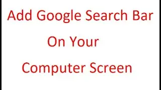 How To Add Google Search Bar To Desktop/Home Screen?  how to? Google Search Bar kaise Add karte Hai