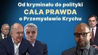 Kryminał i polityka - cała prawda o sprawie Przemysława Krycha #1