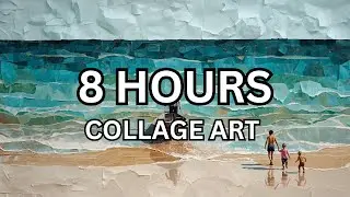 Artist's Collage Studies &ndash; 8 Hours of Mixed Media TV Art | No Music