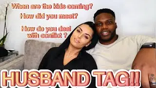 HUSBAND TAG 💕 HOW WE MET & MORE
