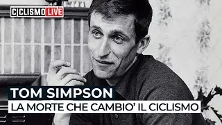 Tom Simpson | la morte che cambi&ograve; il ciclismo