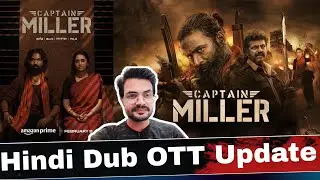 Captain Miller Hindi Dub OTT Update | Captain Miller Hindi OTT Update | NiteshAnand | Dhanush