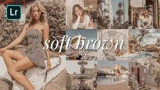 Soft Brown Lightroom Preset | How to Edit Soft Brown Tutorial | Free DNG XMP
