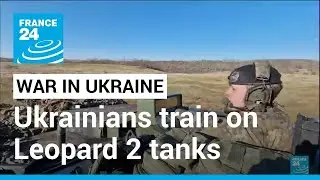 'Like at school': Ukrainian troops train to use Leopard 2 tanks &bull; FRANCE 24 English