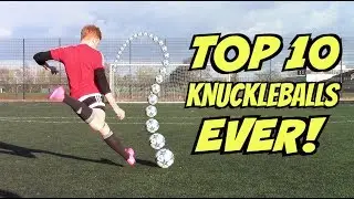 TOP 10 BEST KNUCKLEBALL GOALS EVER !? | Best of #PAPFK