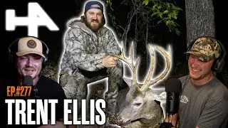 The Funny Side of Huntin' w/ Trent Ellis | Hunters Advantage Podcast #278