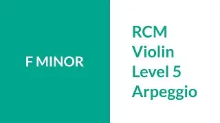 RCM Level 5 F Minor Arpeggio
