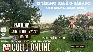 17/1/2026 - CULTO DE SÁBADO IASD  ESCOLA DE PROFETAS -