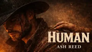 Ash Reed &ndash; Human (Official Audio)