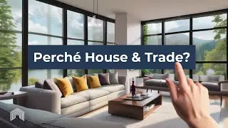 Perch&eacute; House & Trade?