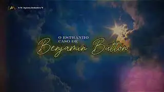 CONCURSO BOOK TRAILER 2024: O estranho caso de Benjamin Button