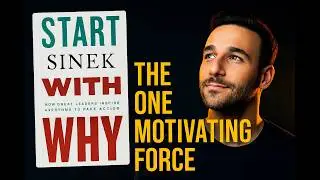 CREATE A MOVEMENT, Not Just A Company: Lessons Learned from Start With Why by Simon Sinek