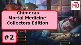 Chimeras Mortal Medicine Collectors Edition part 2
