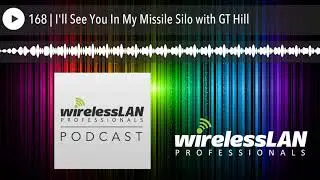 168 | I'll See You In My Missile Silo with GT Hill