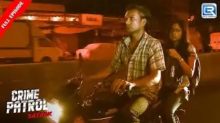 रात के अँधेरे मे किसने किया था इस लड़की का घात लगाकर हमला? | Crime Patrol Satark | Full Ep