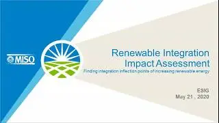 Webinar: MISO&rsquo;s Renewable Integration Impact Assessment