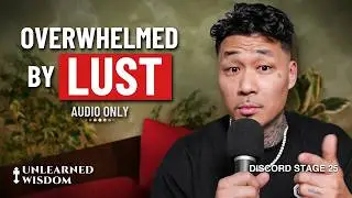 How To Overcome Jealousy and Lust | Discord Stage #025