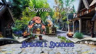 Skyrim Trivia- Test Your Knowledge!