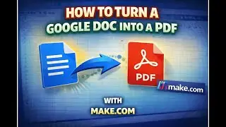 Turn Google Doc into Pdf with Make com   Full Walk through of the Scenario