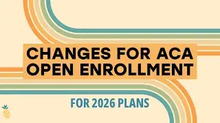 Changes for 2026 ACA Open Enrollment