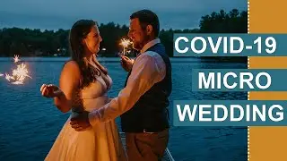 COVID-19 AND WEDDING PHOTOGRAPHY- Behind the scenes of a backyard micro wedding on a lake