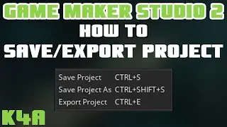 How To Save/Export Project - GameMaker Studio