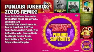 2020s Punjabi Jukebox | DJ Harshit Shah Songs | Baba Ve Kala Morar Jhankar Beats