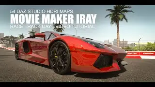 54 DAZ Studio HDRI Maps - Dreamlight Movie Maker Iray - Track Day - Video Tutorial