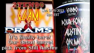 2TEN90's Glam n' Drams - Dropping our Debut Pick from Still Austin with Special Guests!