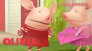 Olivia's Kite Party | Olivia the Pig | Full Episode