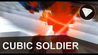 CUBIC SOLDIER - DeerEdits