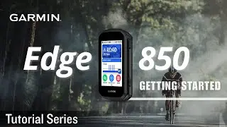 Tutorial &ndash; Edge 850: Getting Started | Pair Your Smartphone and Set Up Easily