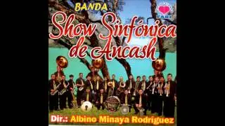 Banda Show Sinf&oacute;nica de Ancash - Mix Ancashinos 2013