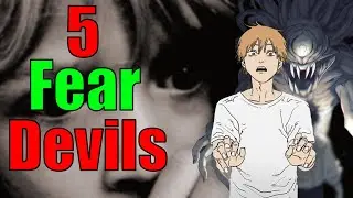 The Five Devils of Fear (Chainsawman Theory)
