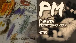 art book ASMR with Arshille Gorky