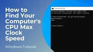 How to Find Your Computer's CPU Max Clock Speed